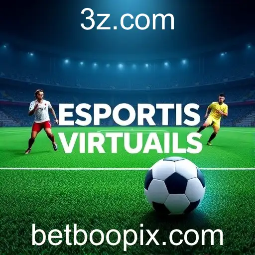 Descubra o Mundo dos Esportes Virtuais no Betboo